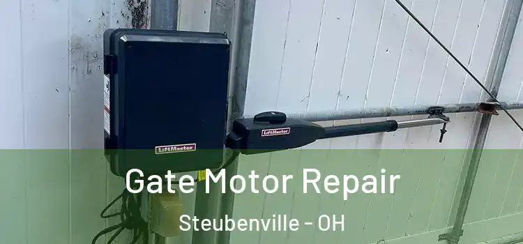 Gate Motor Repair Steubenville - OH