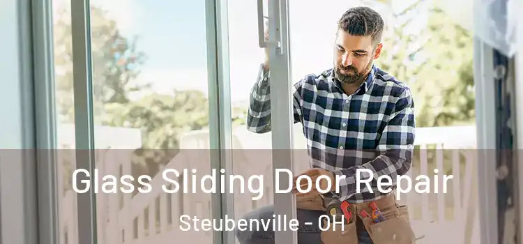 Glass Sliding Door Repair Steubenville - OH