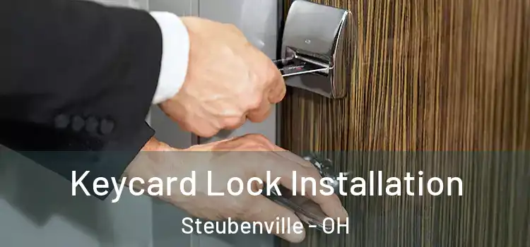 Keycard Lock Installation Steubenville - OH