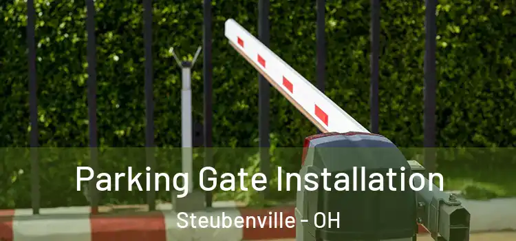 Parking Gate Installation Steubenville - OH