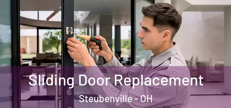 Sliding Door Replacement Steubenville - OH