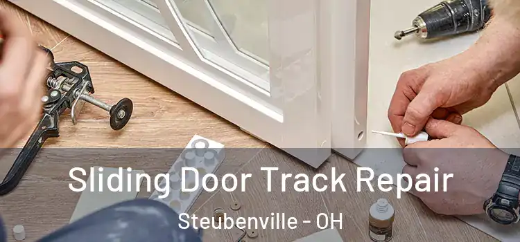 Sliding Door Track Repair Steubenville - OH